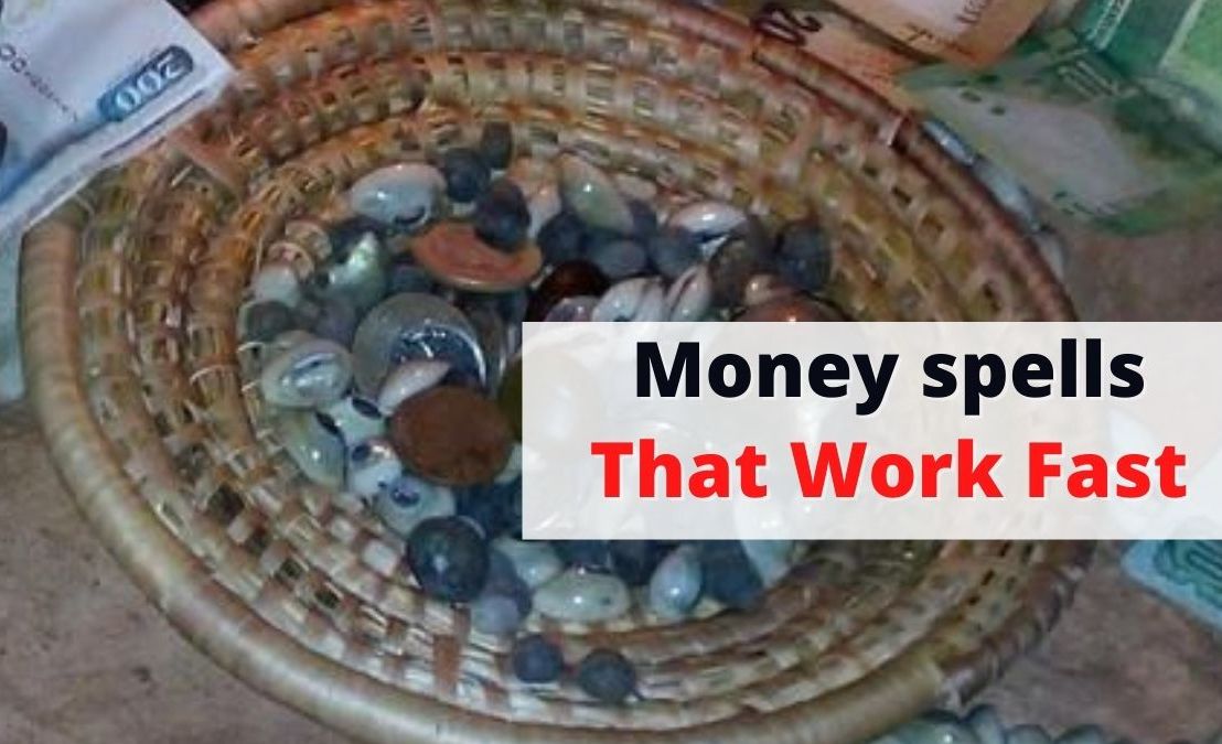 Money spells That Work Fast